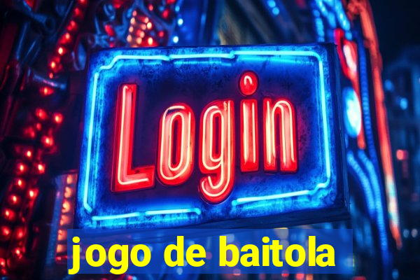 jogo de baitola